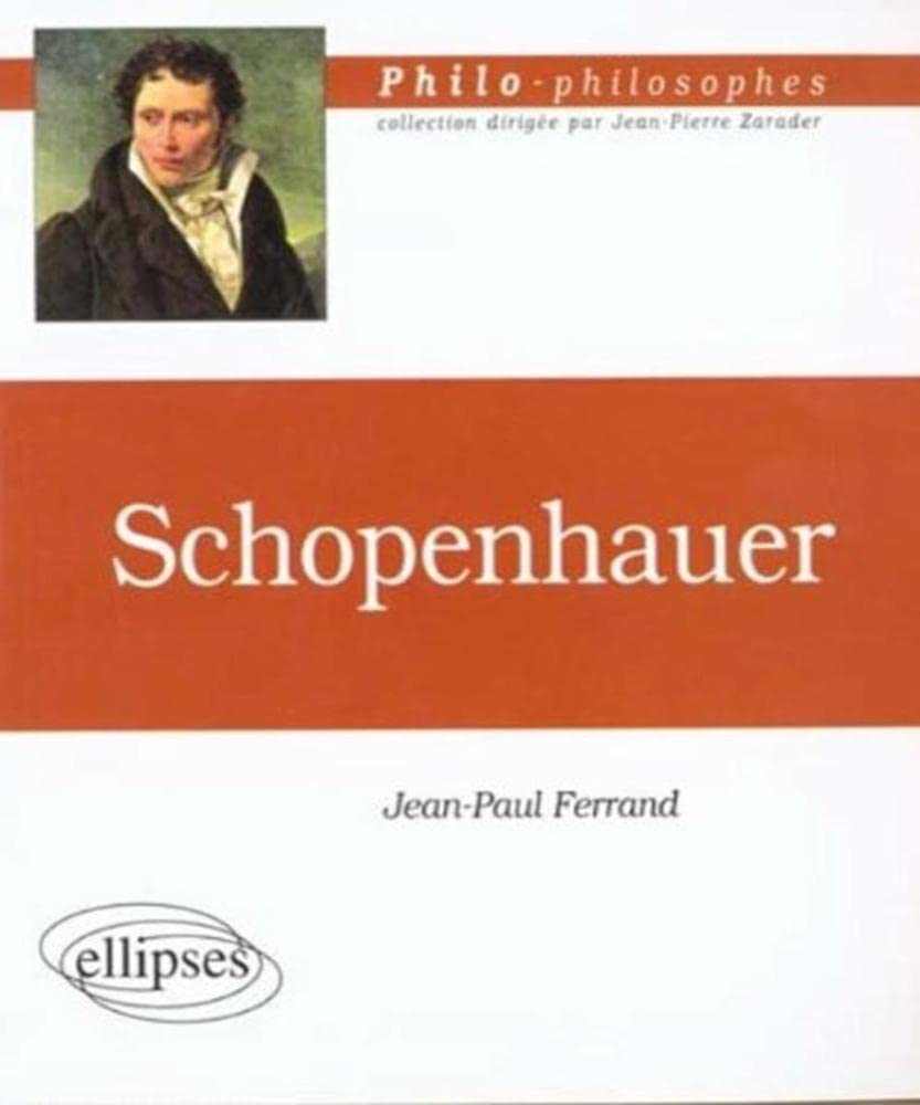Schopenhauer: Ou l'épreuve de la volonté (Philo-philosophes) Books