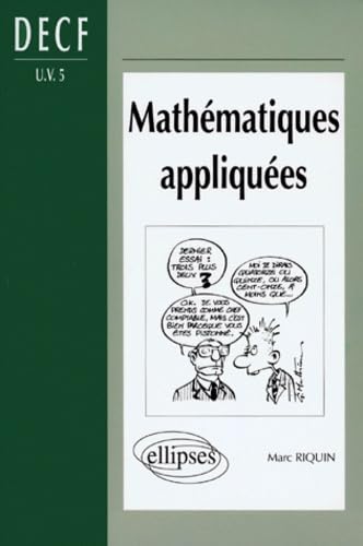 Mathématiques appliquées : DECF (U.V. n°5) (DESCF-MSTCF-MSG): DECF UV 5, DESCF, MSTCF, MSG (EXPERTISE COMPTABLE) Books