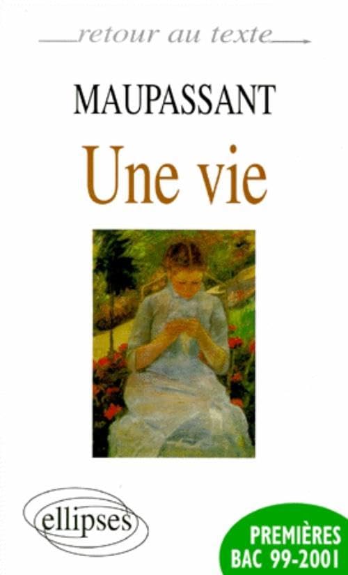 Maupassant, Une vie (Retour au texte) Books
