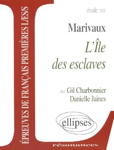 Marivaux, L'Ile des esclaves (Résonances) Non-fiction