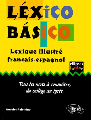 Léxico básico - Lexique illustré français-espagnol (ELLIPSES JUNIOR) Non-fiction