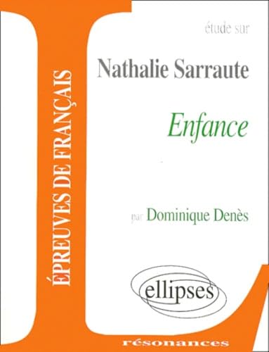 Sarraute, Enfance. 2e édition (Résonances) Non-fiction