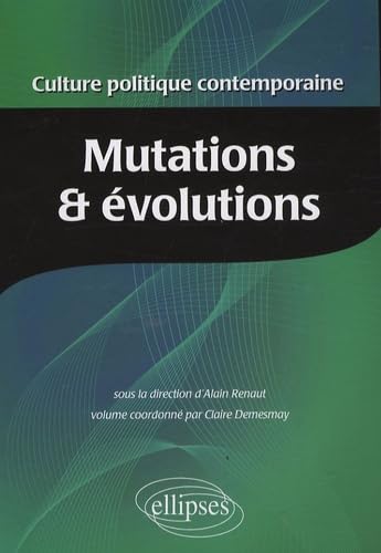 Culture politique contemporaine. Volume 1 - Mutations et évolutions: Tome 1, Mutations et évolutions Books
