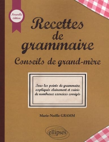 Recettes de grammaire: Conseils de grand-mère book