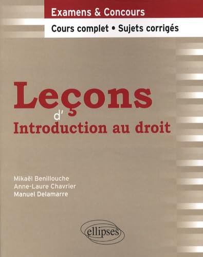 Leçons d'introduction au droit. Cours complet et sujets corrigés (Leçons de Droit) Law