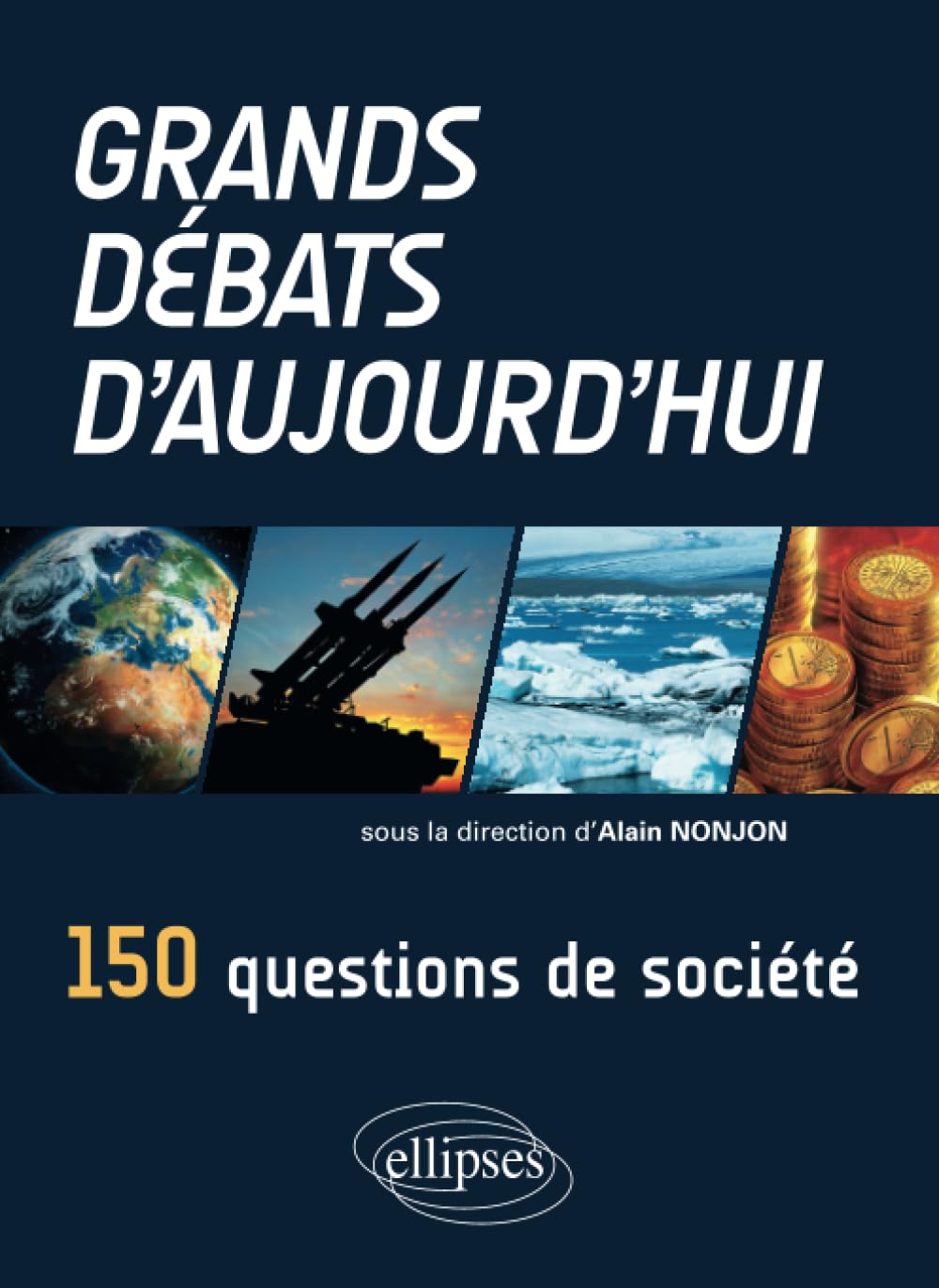 Grands débats d'aujourd'hui. 150 questions de société Law