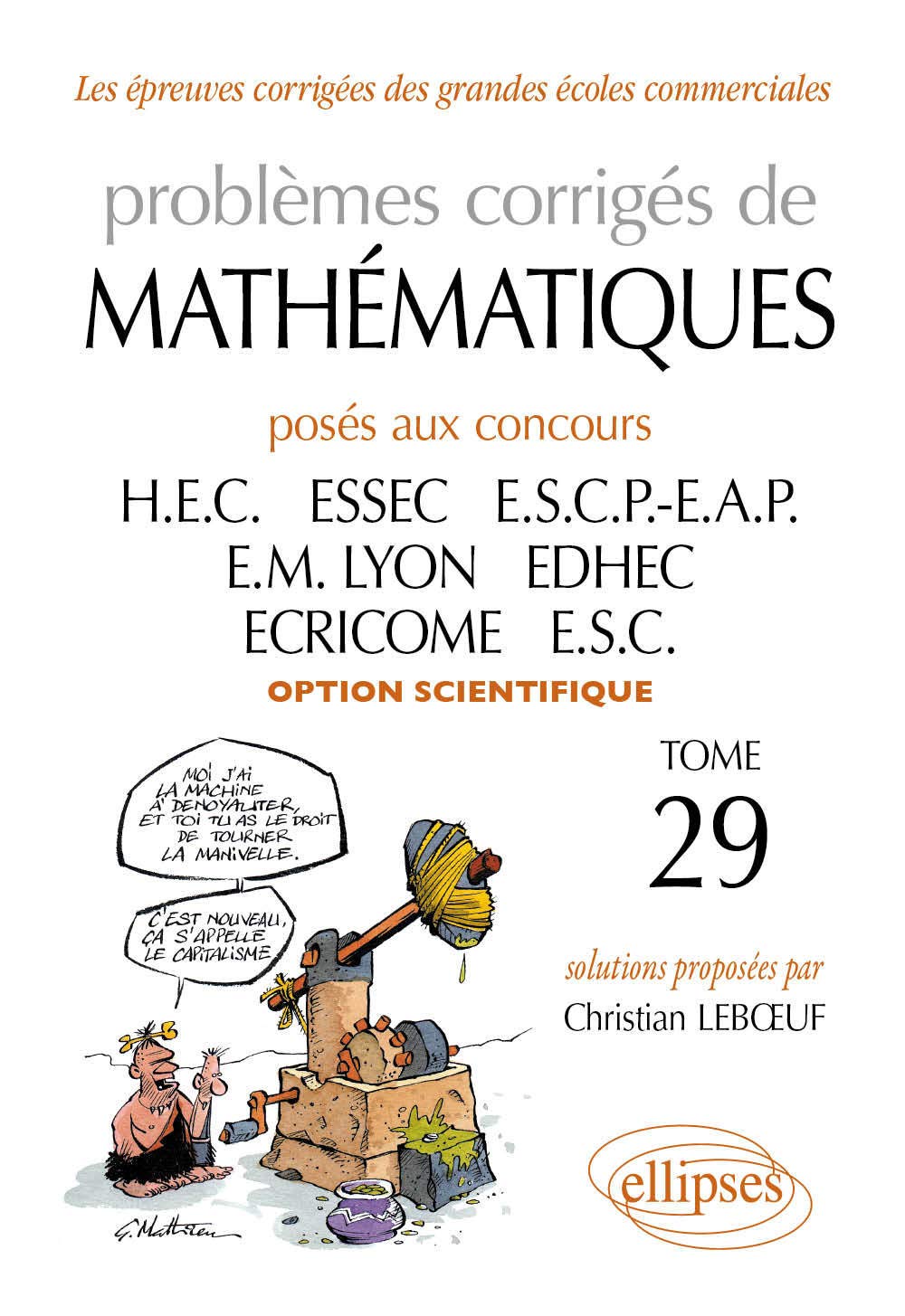 Mathématiques HEC 2008-2009 - Tome 29 (option scientifique) (Prépa HEC) Business & Technology