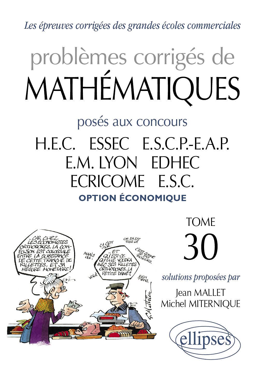Mathématiques HEC 2008-2009 - Tome 30 (option économique) (Prépa HEC) Business & Technology