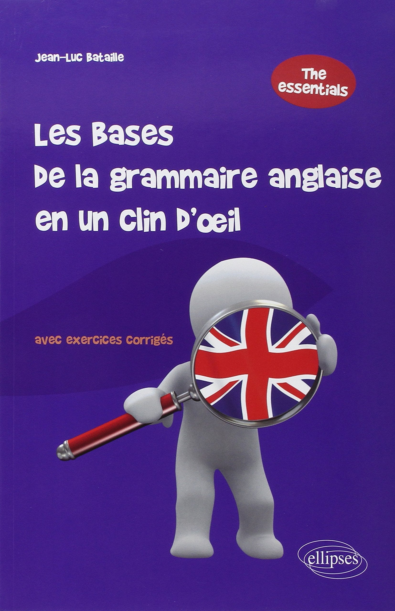 Les bases de la grammaire anglaise en un clin d'œil (avec exercices corrigés) Foreign Languages ​​& Dictionaries