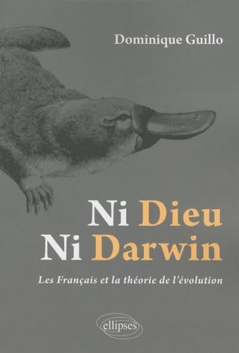 Ni Dieu, ni Darwin - Les Français et la théorie de l'évolution Books