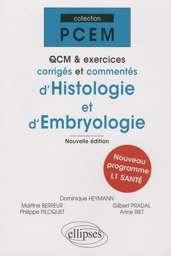QCM et exercices corrigés et commentés d'histologie et d'embryologie. Nlle édition (PACES) Business & Technology