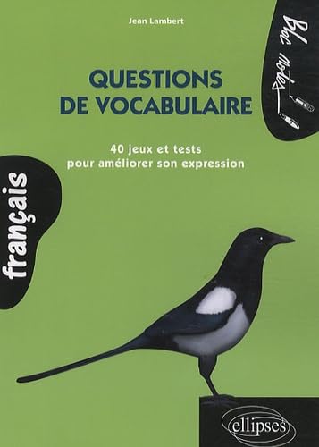 Questions de vocabulaire 40 jeux et tests pour améliorer son expression (Bloc-notes) Books