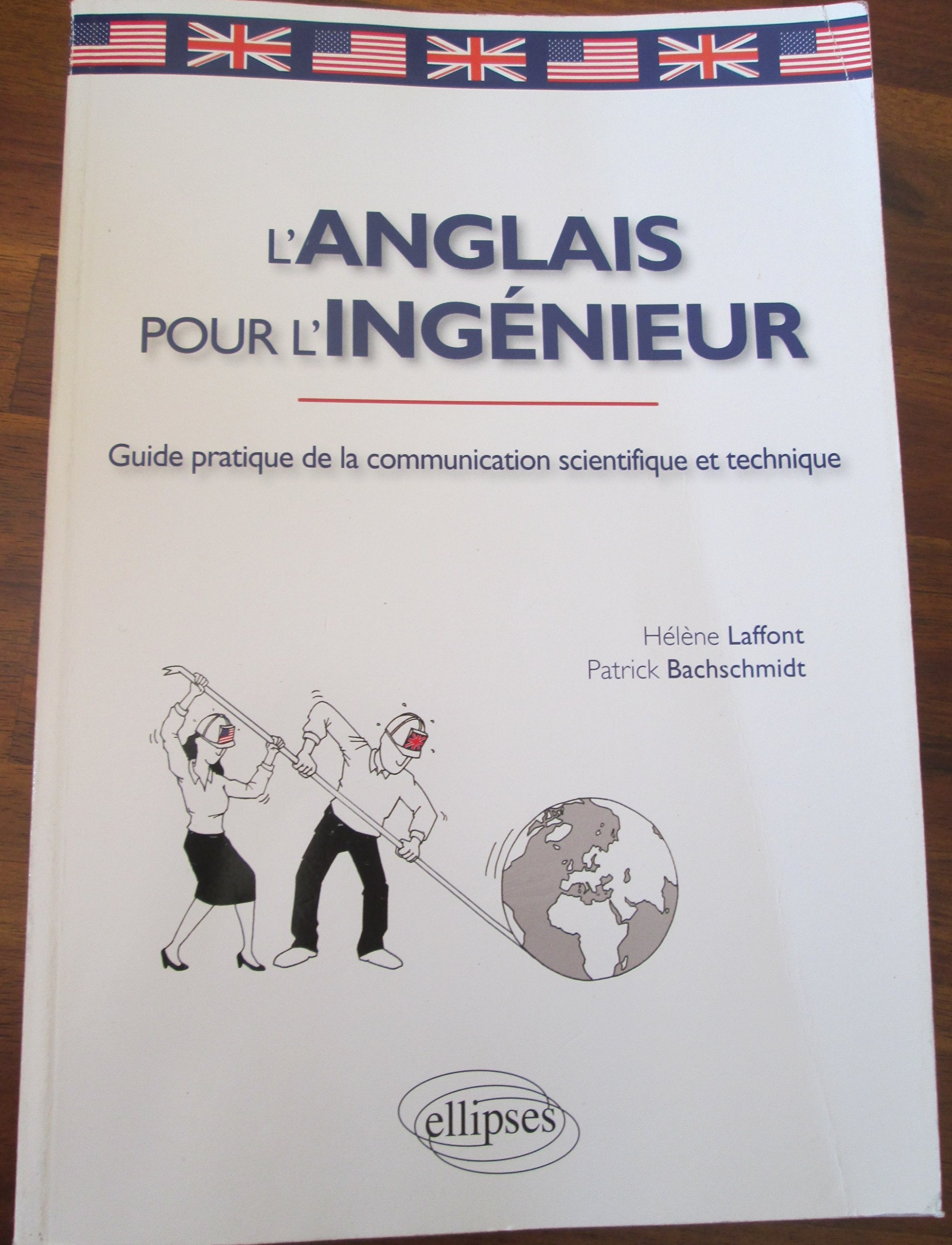 L'anglais pour l'ingénieur: Guide pratique de la communication scientifique et technique book
