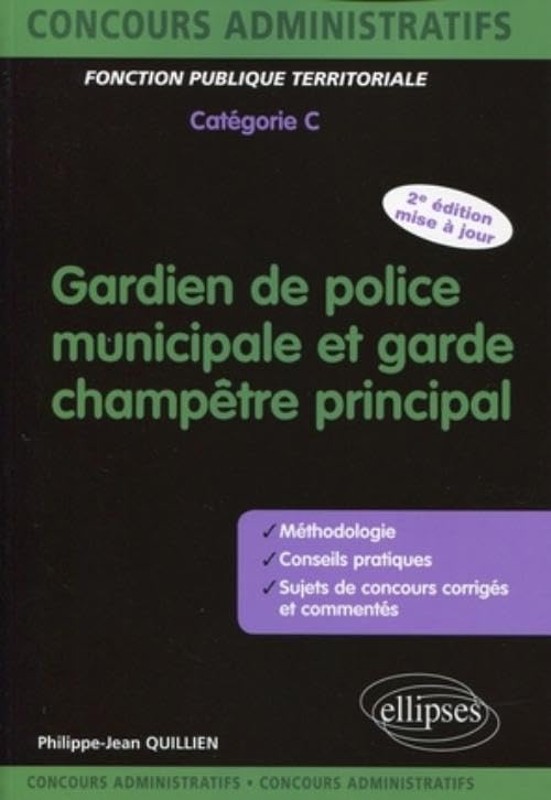 Gardien de police municipale et garde champêtre principal - catégorie C (Concours Administratifs) Social Sciences