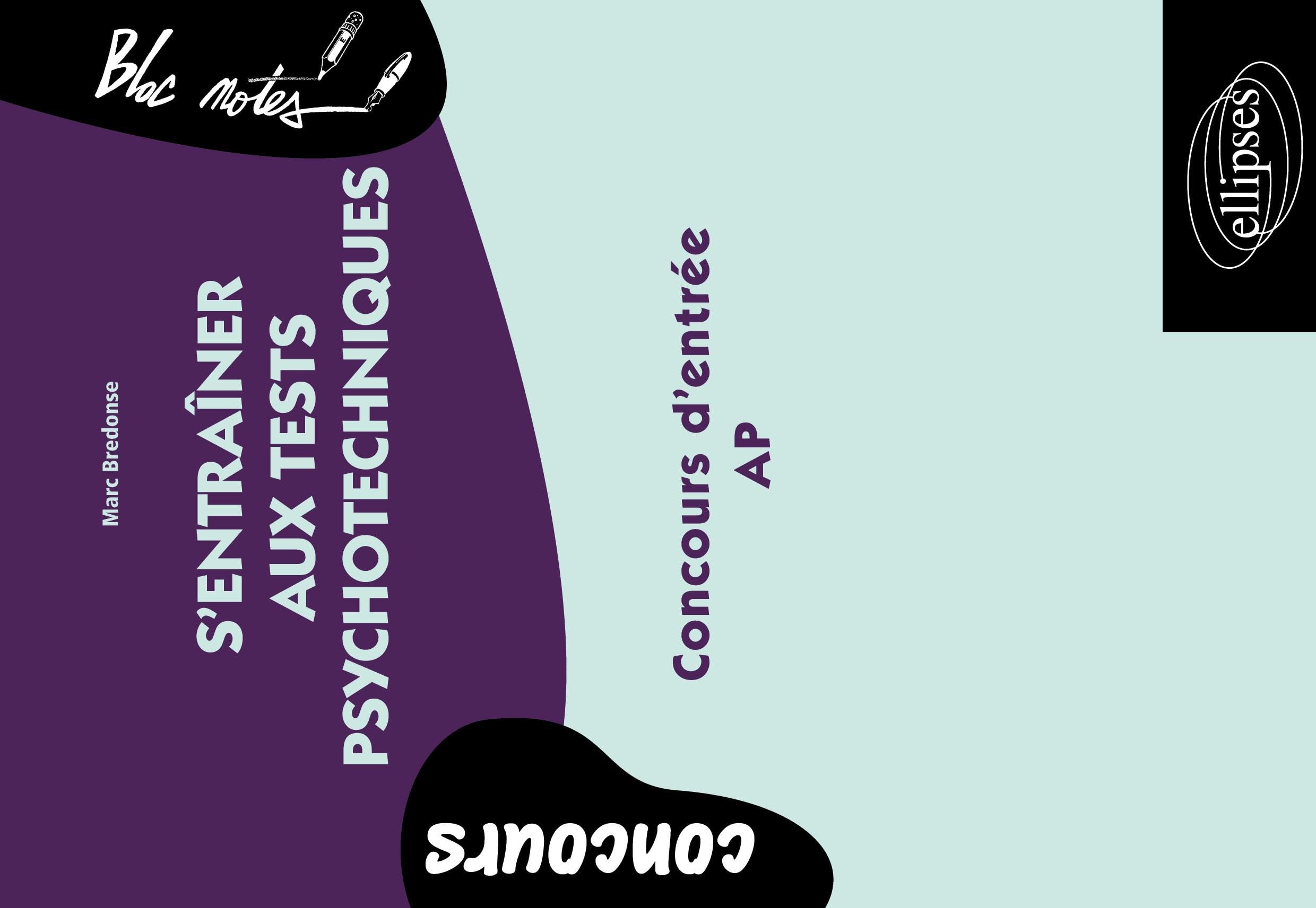 S'entraîner aux tests psychotechniques: Concours d'entrée AP book