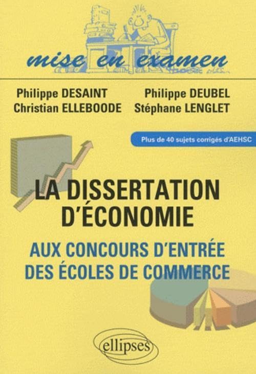 Dissertations d'économie aux concours d'entrée des écoles de commerce book