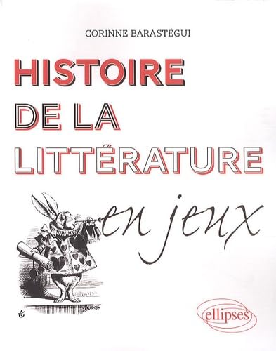 Histoire de la littérature en jeux Books