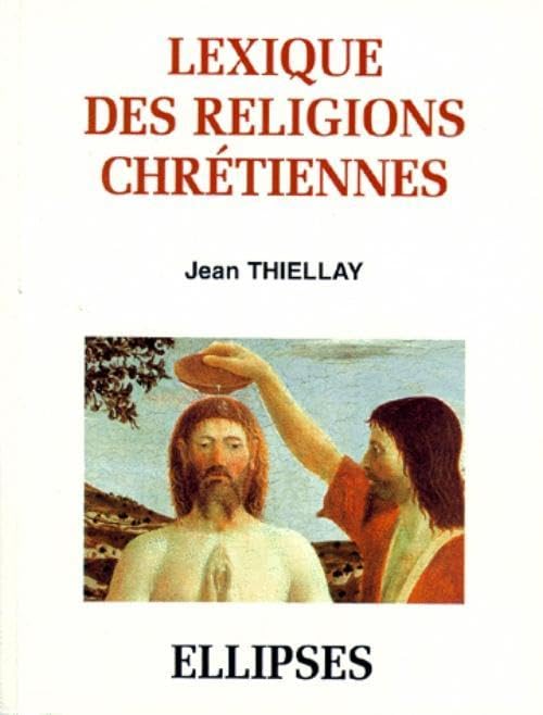 Lexique des religions chrétiennes book