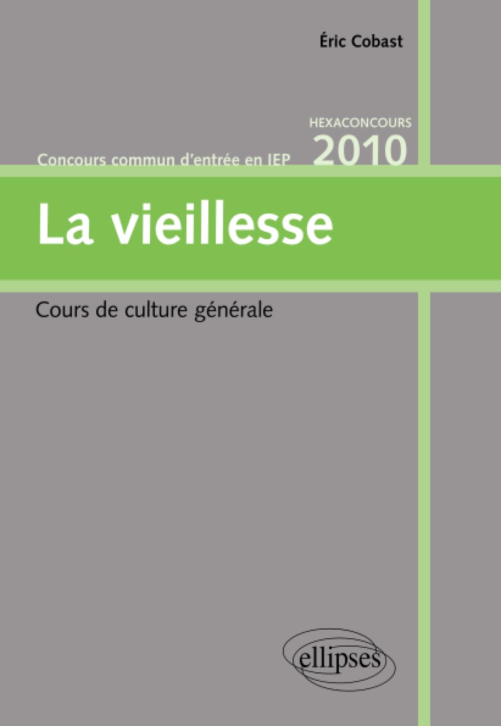 La vieillesse - Cours de culture générale: Concours commun d'entrée en IEP Law