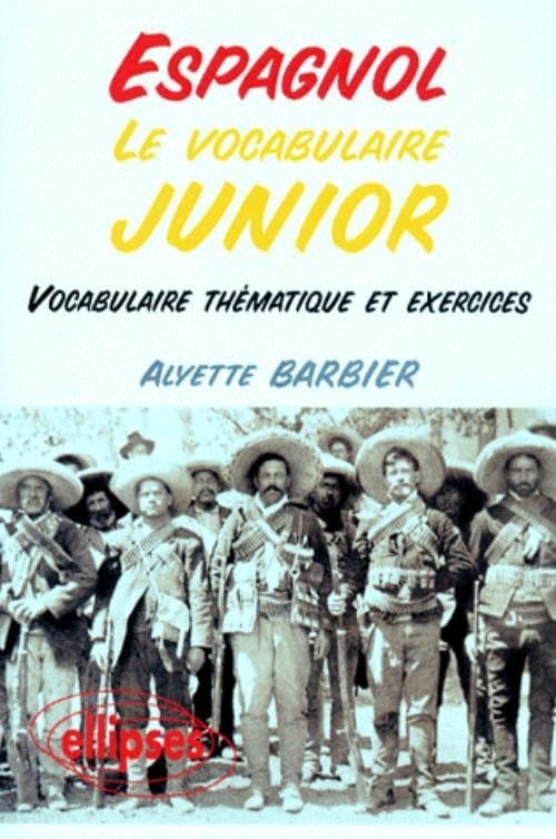 Le vocabulaire junior espagnol - Vocabulaire thématique et exercices Non-fiction