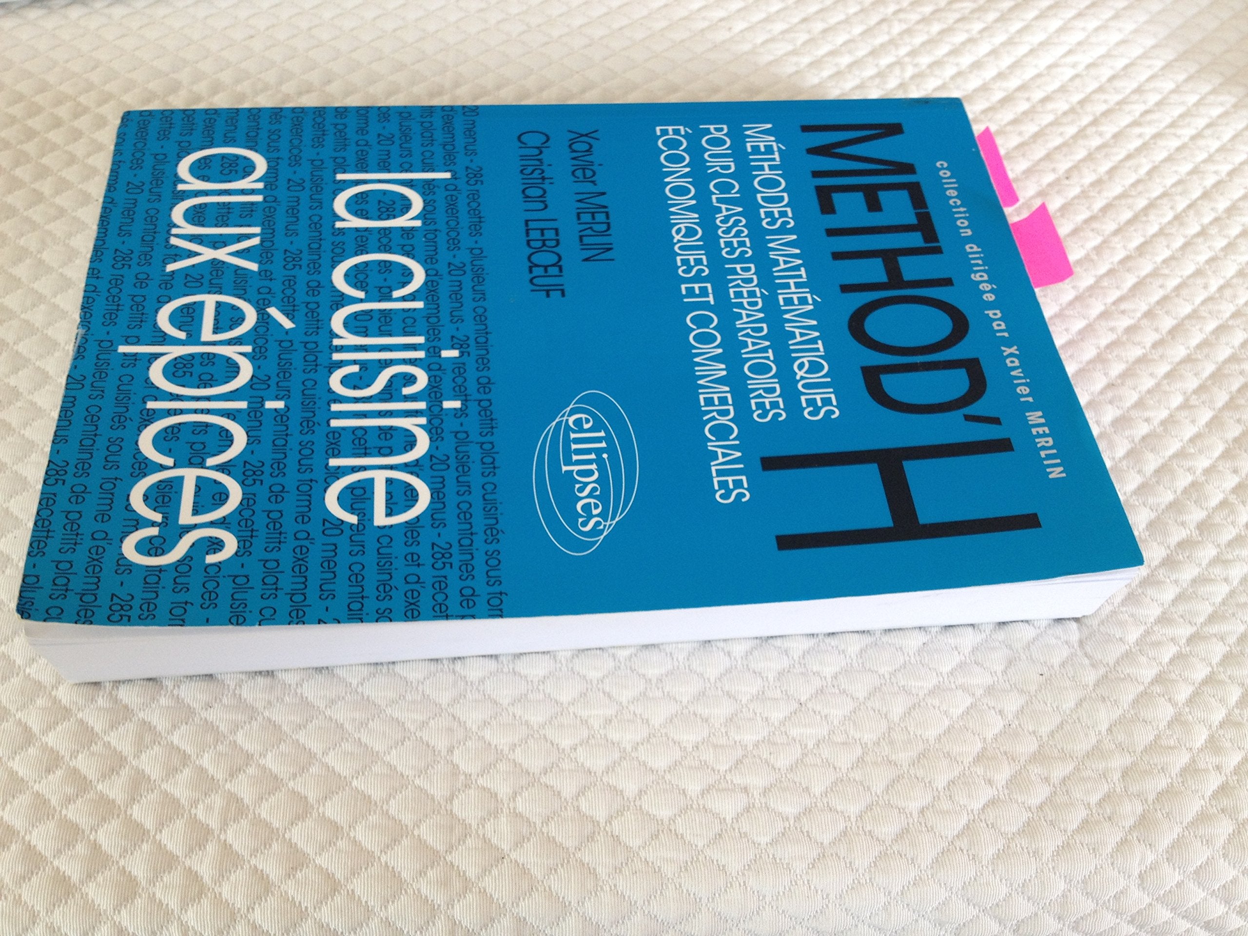 METHOD'H : La cuisine aux épices, classes prépas économiques et commerciales book