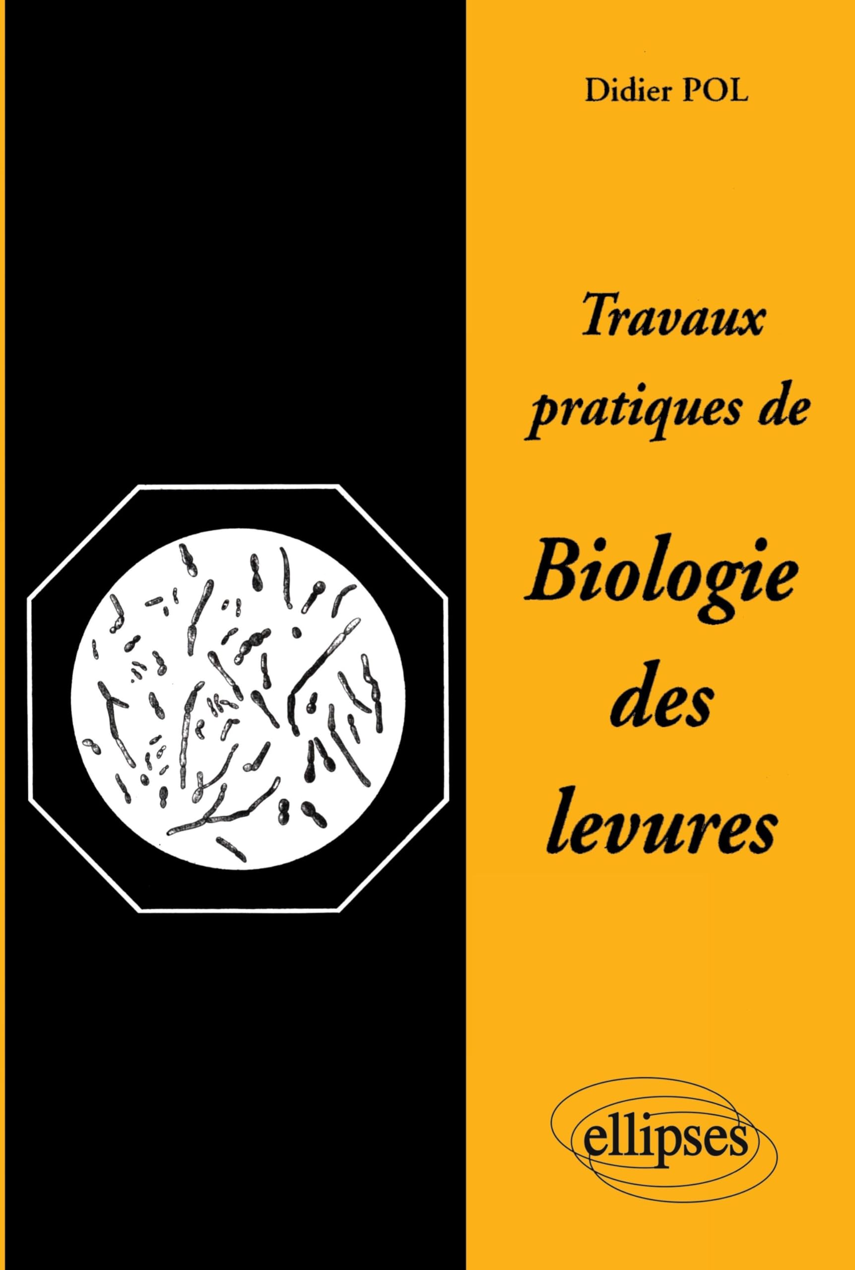 Travaux pratiques de Biologie des levures: Guide de laboratoire Media & Communication