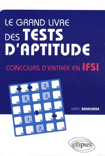Le grand livre des tests d'aptitude: Concours d'entrée en IFSI book