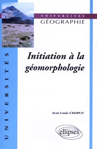 Initiation à la géomorphologie book