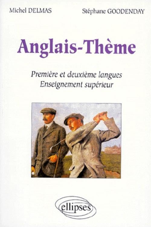Anglais - Thème - Première et deuxième langues - Enseignement supérieur (Prépas Langues) Foreign Languages ​​& Dictionaries