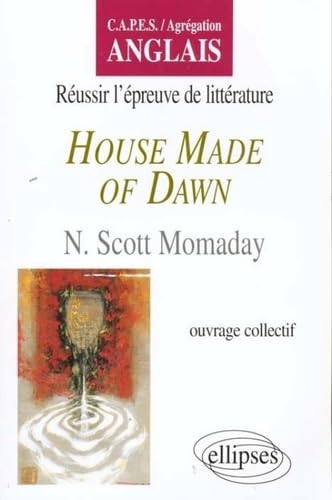 Momaday, House made of Dawn: CAPES, agrégation anglais (CAPES/AGREGATION) Foreign Languages ​​& Dictionaries