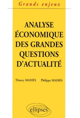 Analyse économique des grandes questions d'actualité book