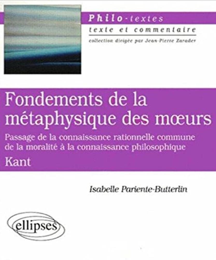 Fondements de la métaphysique des moeurs, section I, Kant book