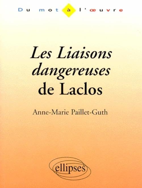 Laclos, Les Liaisons dangereuses book
