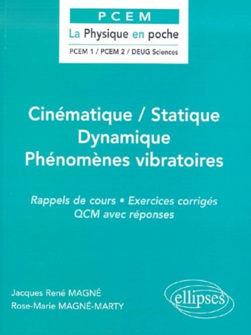 Cinématique / Statique / Dynamique / Phénomènes vibratoires book