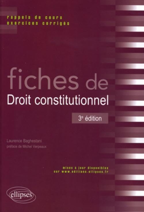 Fiches de droit constitutionnel. Rappels de cours et exercices corrigés - 3e édition Law