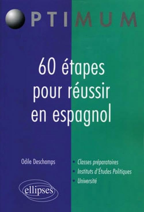 60 étapes pour réussir en espagnol (Optimum) Foreign Languages ​​& Dictionaries