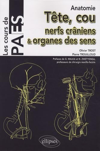 Anatomie - Tête, cou, nerfs crâniens et organes des sens (PACES) Medicine