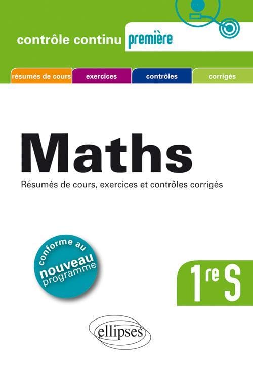Mathématiques Première S - conforme au nouveau programme 2011 (Contrôle continu) Non-fiction