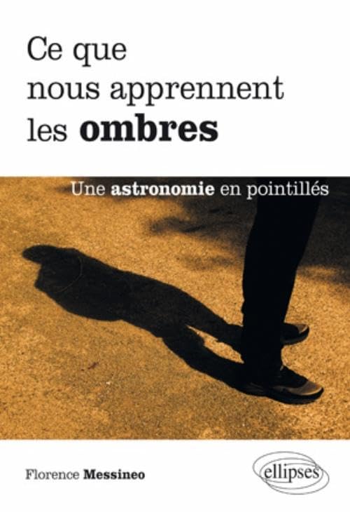 Ce que nous apprennent les ombres: Une astronomie en pointillés book