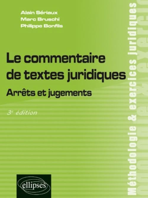 Le commentaire de textes juridiques: Arrêts et jugements book