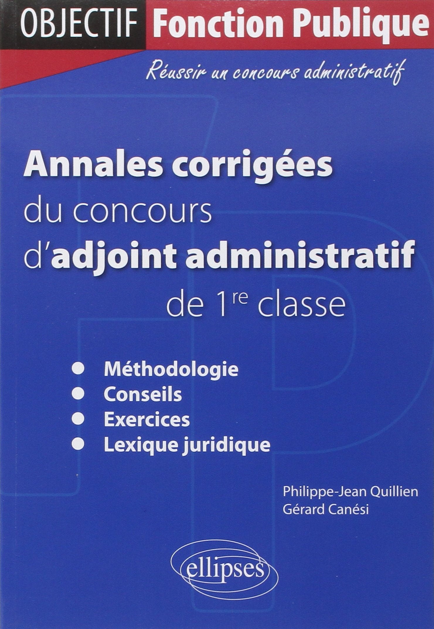 Annales corrigées du concours d’adjoint administratif de 1re classe (Objectif Fonction Publique) Social Sciences