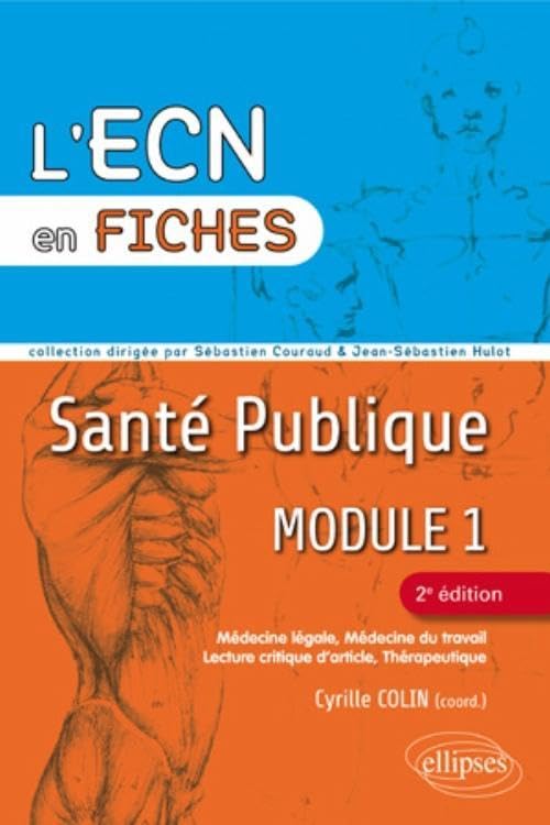 Santé publique: Module 1, Médecine légale, médecine du travail, lecture critique d'article, thérapeutique book