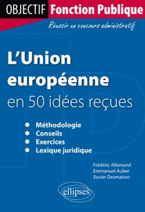L'Union européenne en 50 idées reçues book