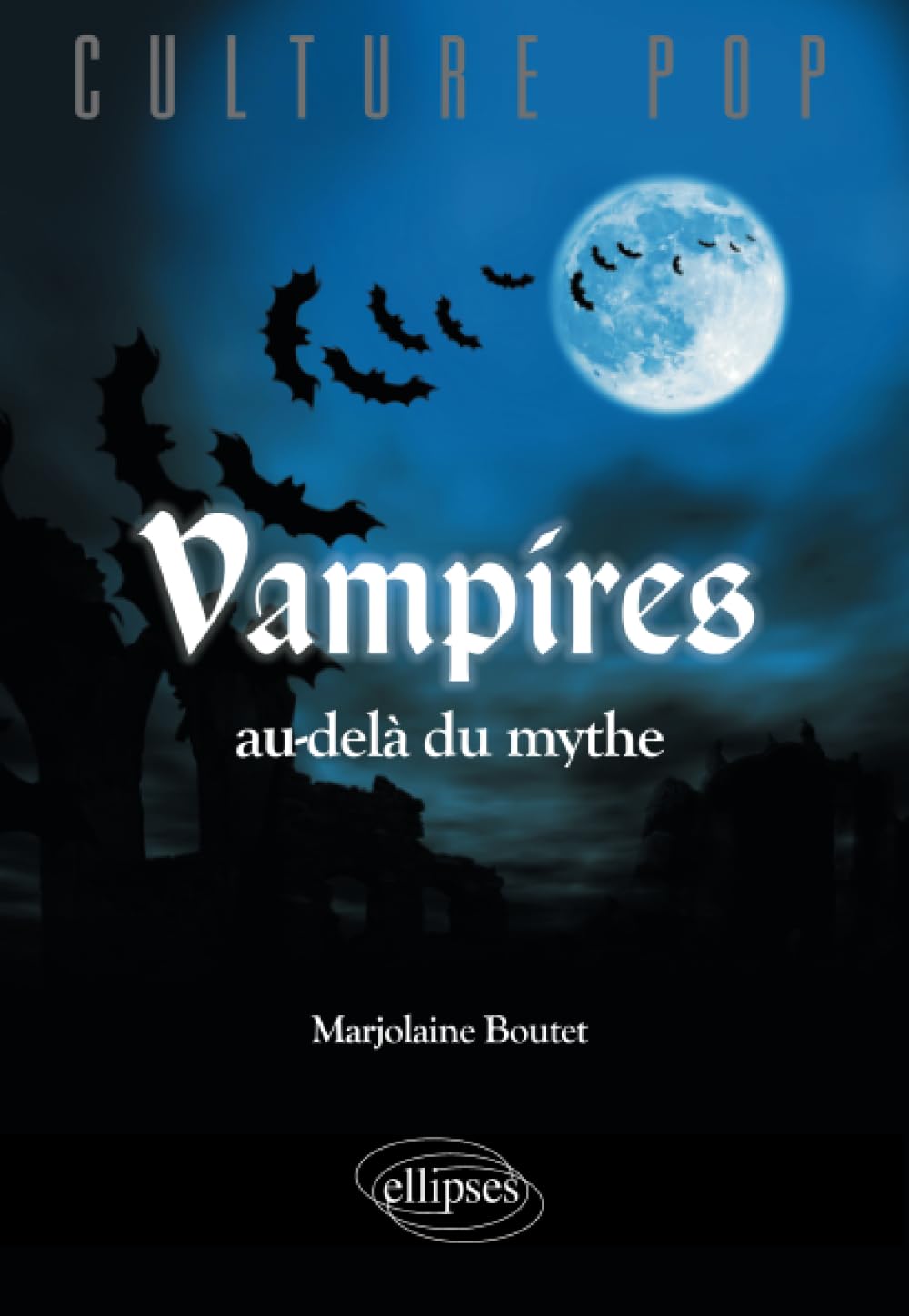 Vampires au-delà du mythe (Culture Pop) Law
