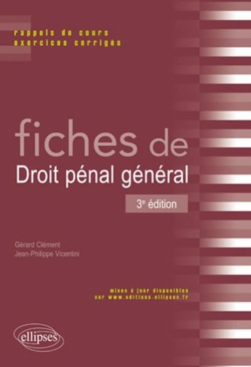 Fiches de droit pénal général. Rappels de cours et exercices corrigés. 3e édition Law