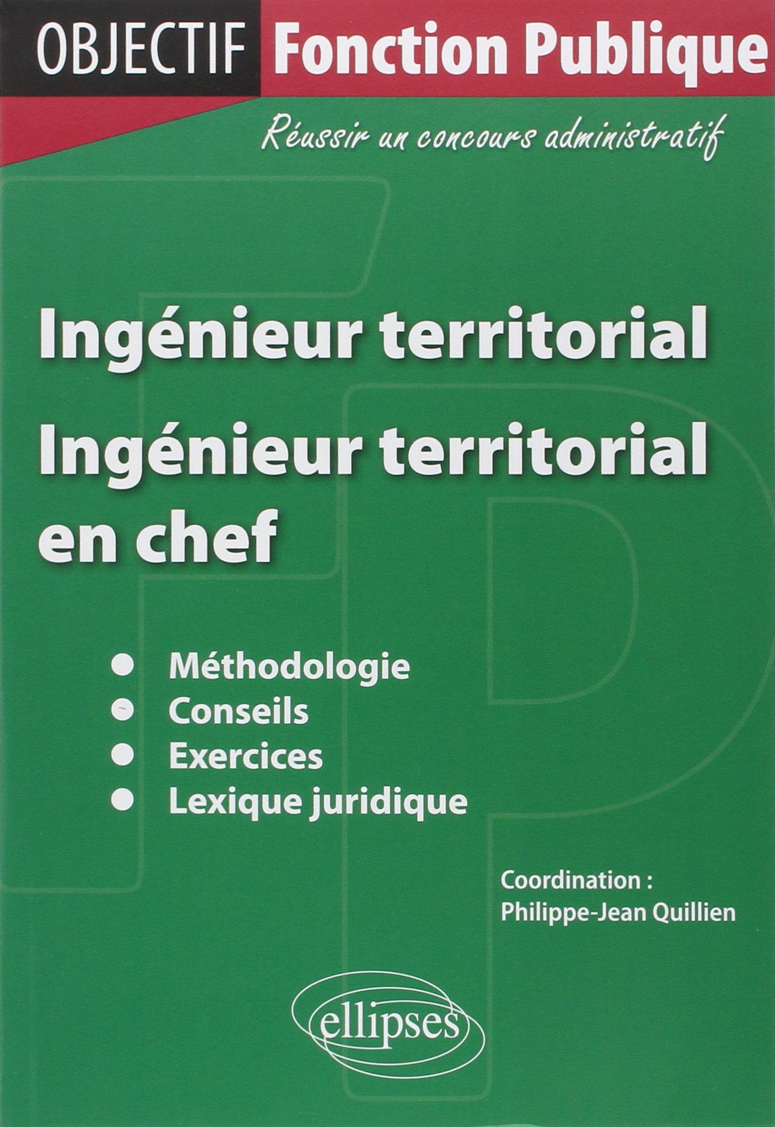 Ingénieur territorial : Ingénieur territorial en chef (Objectif Fonction Publique) Social Sciences