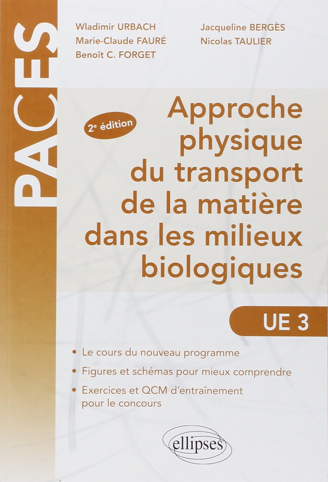 Approche physique du transport de la matière dans les milieux biologiques UE3 - 2e édition (PACES) Business & Technology