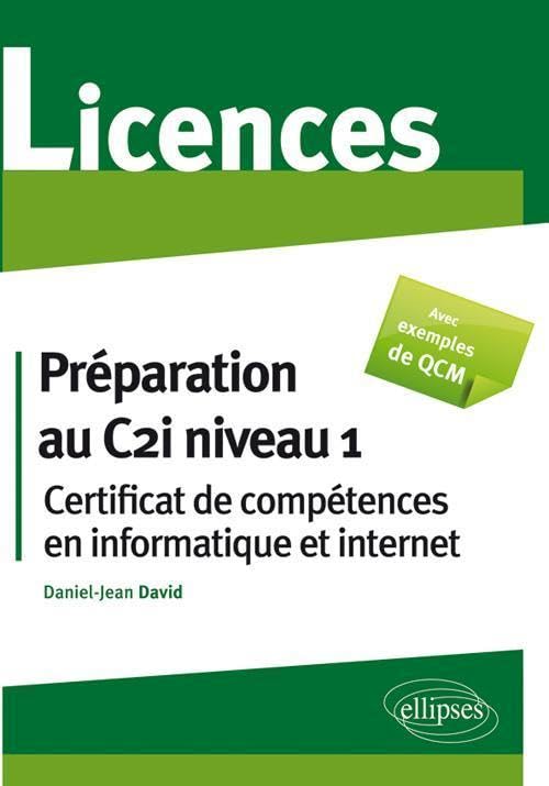 Préparation au C2i niveau 1: Certificat de compétences en informatique et internet book