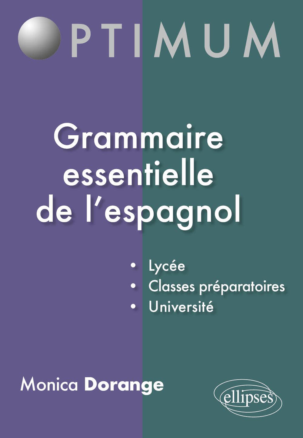 Grammaire essentielle de l'espagnol (Optimum) Foreign Languages ​​& Dictionaries