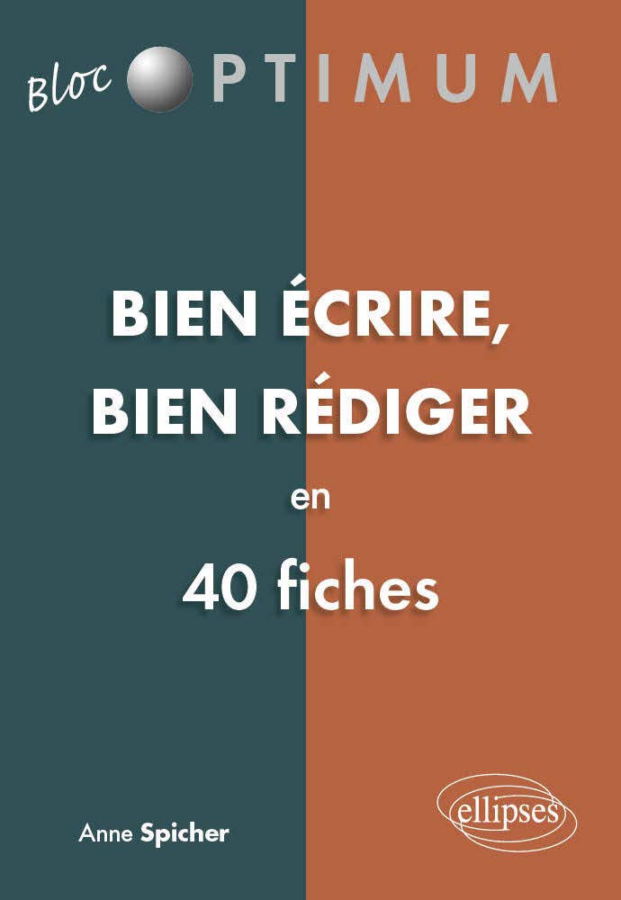Bien écrire - Bien rédiger en 40 fiches (Bloc Optimum) Books